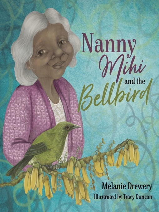 Cover image for Nanny Mihi and the Bellbird